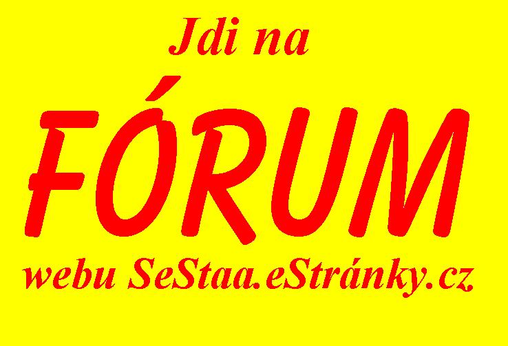 Fórum webu SeStaa.eStranky! NEBOJTE SE REGISTROVAT